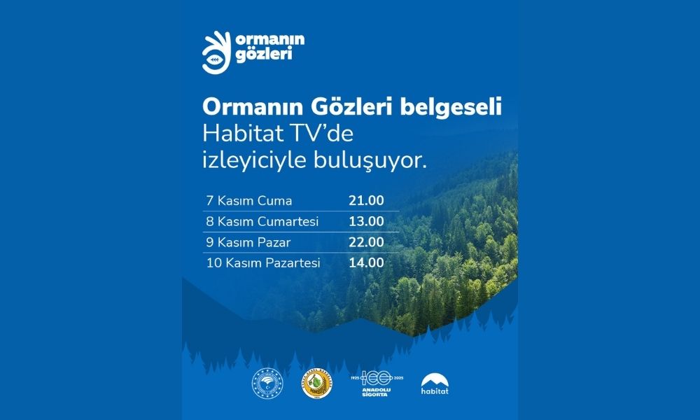 Anadolu Sigorta’nın “Ormanın Gözleri” Belgesel Serisi Dördüncü Bölümüyle Yayında Anadolu Sigorta'nın "Ormanın Gözleri" Belgesel Serisi Dördüncü Bölümüyle Yayında