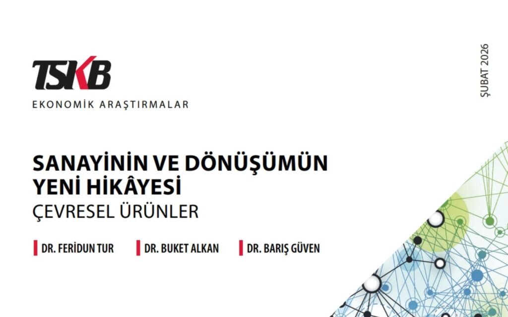 TSKB’den Stratejik Çevresel Ürünler Raporu